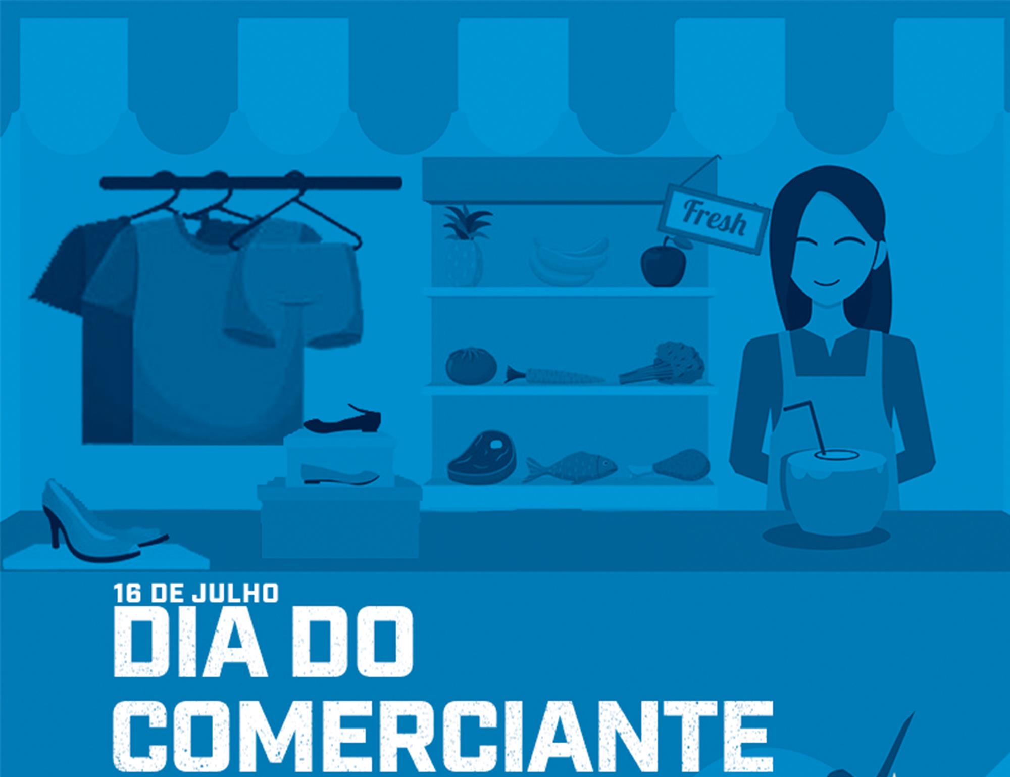 16 de julho: Dia do Comerciante